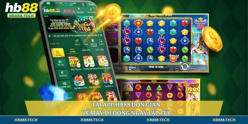 Tải app HB88 đơn giản về máy di động ngay lập tức